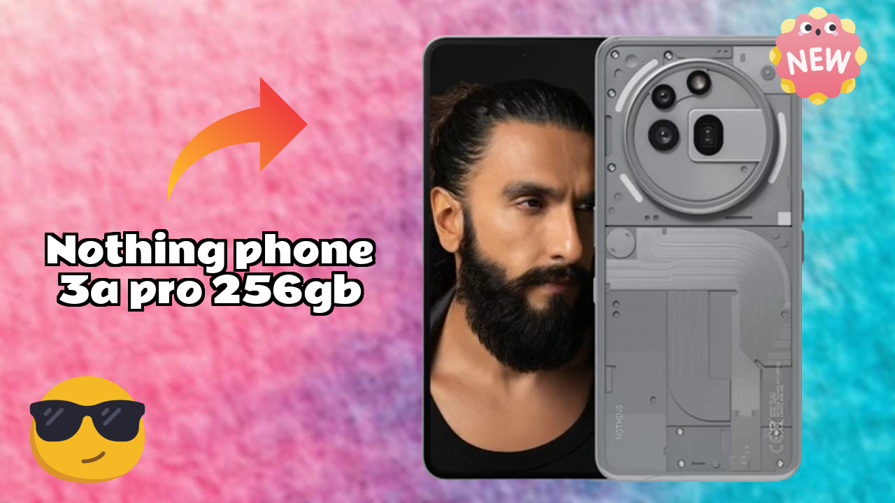 Nothing Phone 3a Pro 256GB RAM Review: 8 GB RAM Gaming Tested