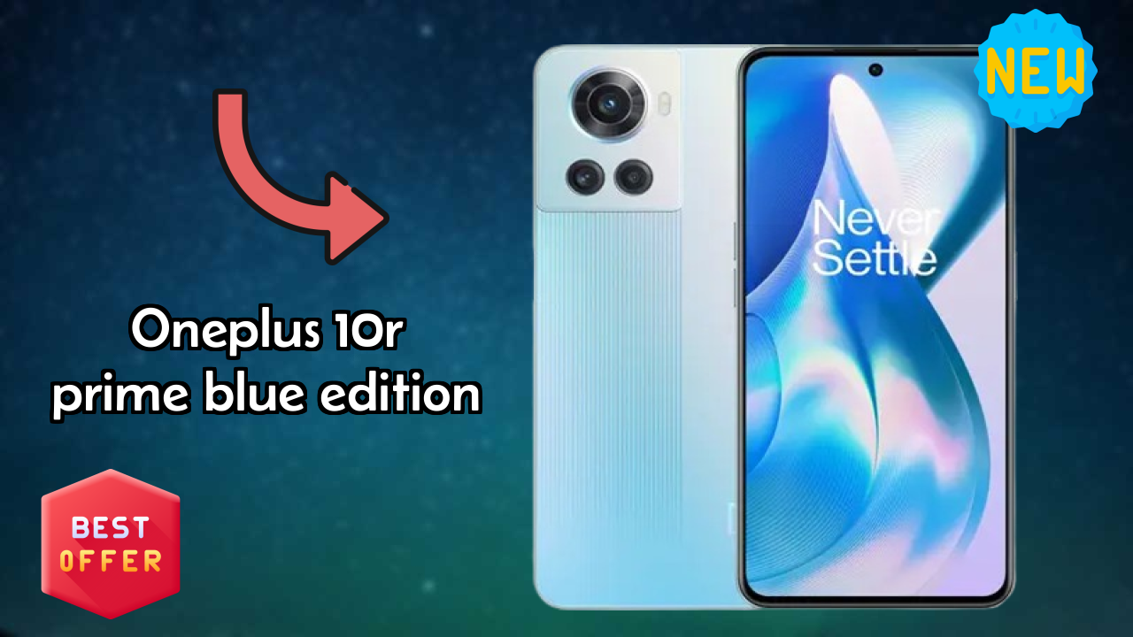 OnePlus 10R Prime Blue Edition vs Competition: Best Phone Winner