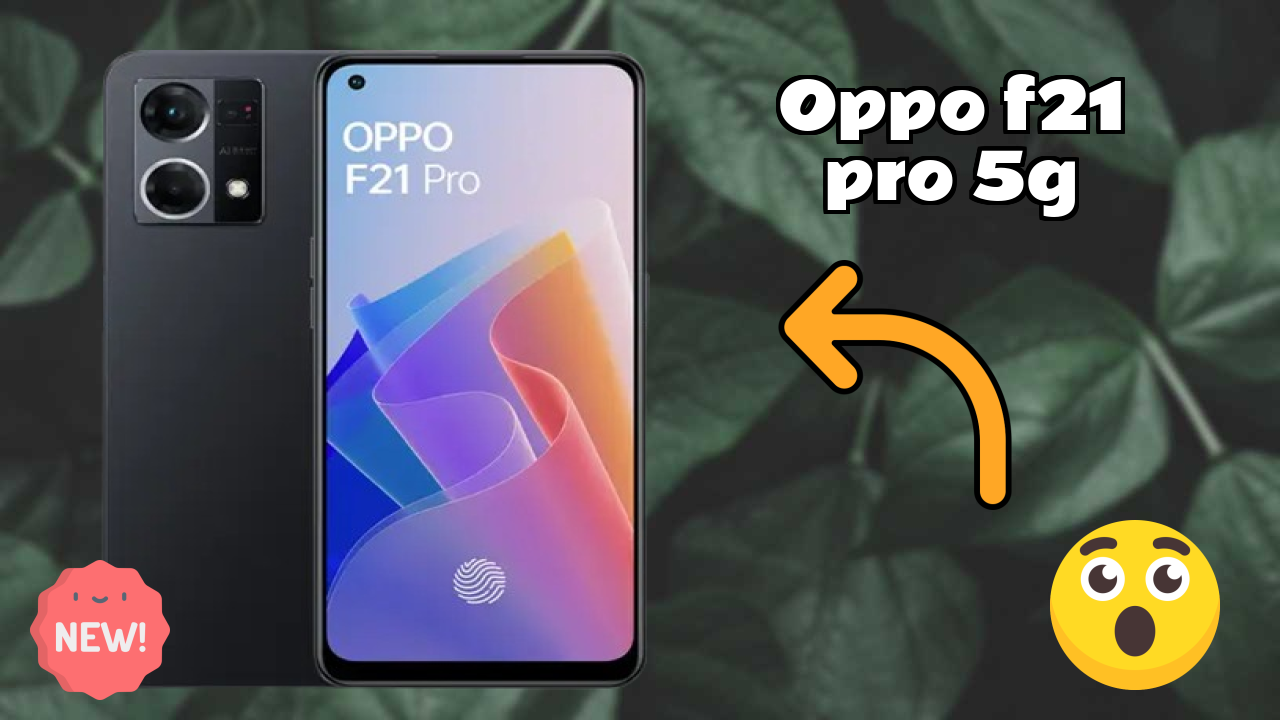 OPPO F21 Pro 5G Price: ₹19,990 - Worth the Investment?