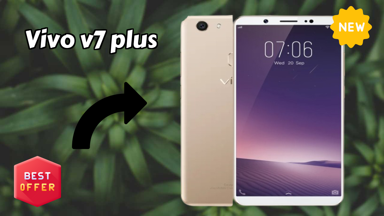 Vivo V7 Plus at ₹22,221 - Complete Buying Guide